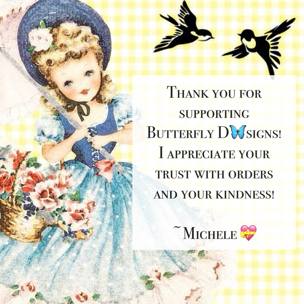 Thank you for supporting Butterfly D๐ฆsigns! ๐๐ฆ๐ - Picture 1 of 4